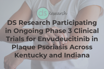 DS Research Participating in Ongoing Phase 3 Clinical Trials for Envudeucitinib in Plaque Psoriasis Across Kentucky and Indiana